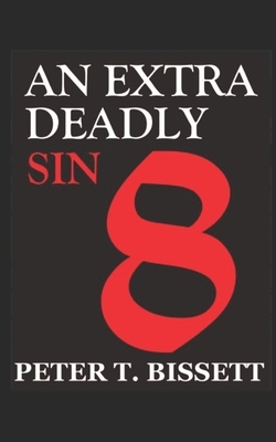 An Extra Deadly Sin by Peter T. Bissett