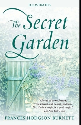 The Secret Garden Illustrated by Frances Hodgson Burnett