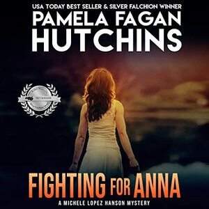 Fighting For Anna by Pamela Fagan Hutchins