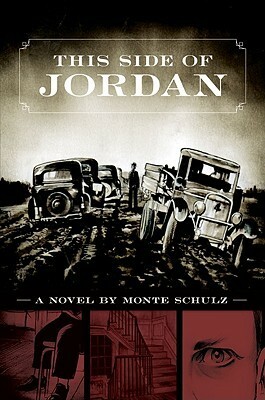 This Side of Jordan by Monte Schulz