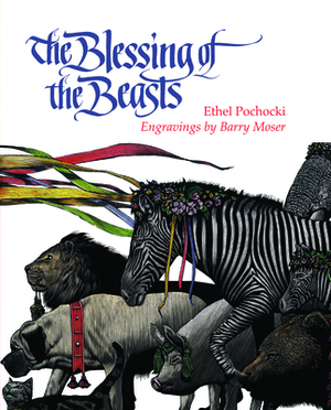 The Blessing of the Beasts by Ethel Pochocki