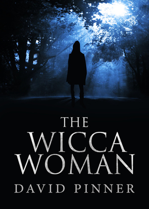 The Wicca Woman by David Pinner