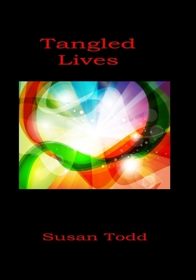 Tangled Lives by Susan Todd