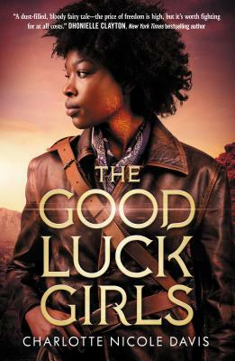 Good Luck Girls by Charlotte Nicole Davis