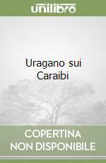 Uragano sui Caraibi by Desmond Bagley