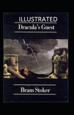 Dracula's Guest Illustrated by Bram Stoker