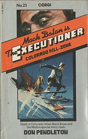 Colorado Kill-Zone by Don Pendleton