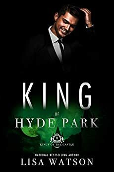 King of Hyde Park by Lisa Watson Dodson