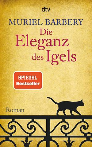 Die Eleganz des Igels by Muriel Barbery