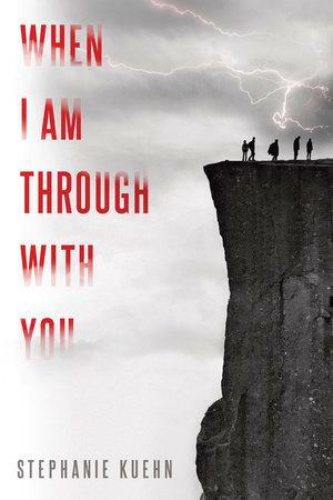 When I Am Through With You (Sins and Scandals, #1) by Stephanie Kuehn