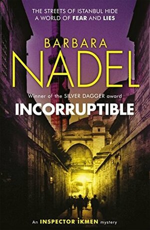 Incorruptible by Barbara Nadel