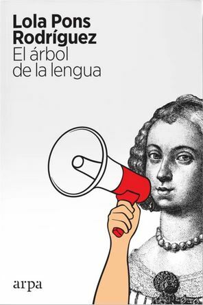 El árbol de la lengua by Lola Pons Rodríguez