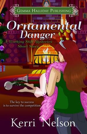 Ornamental Danger by Kerri Nelson