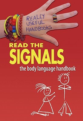 Read the Signals. the Body Language Handbook by Anita Cronin Naik