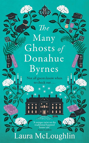 The Many Ghosts of Donahue Byrnes by Laura McLaughlin