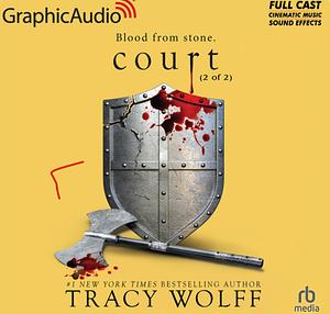 Court 2 of 2 (Dramatized Adaptation)   by Tracy Wolff