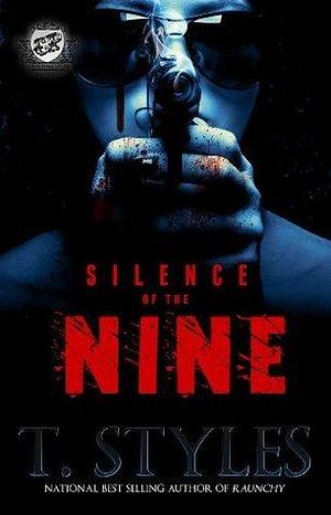 Silence of The Nine by T. Styles, T. Styles