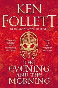 The Evening and the Morning by Ken Follett