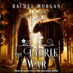 The Faerie War by Rachel Morgan