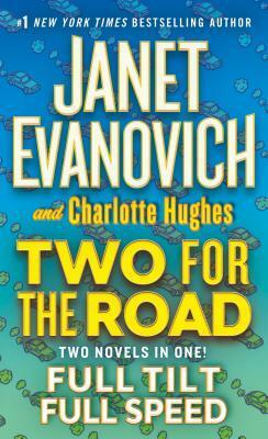 Two for the Road: Full Tilt / Full Speed by Janet Evanovich, Charlotte Hughes