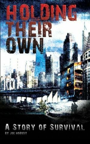 Holding Their Own by Joe Nobody, D. Allen, D. Hall