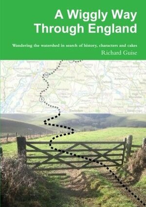 A Wiggly Way Through England by Richard Guise