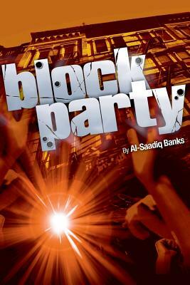 Block Party 1 by Al-Saadiq Banks