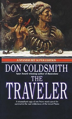 The Traveler: Spanish Bit Saga, Number 2 by Don Coldsmith
