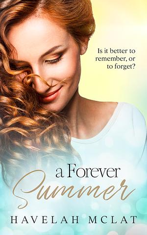 A Forever Summer by Havelah McLat