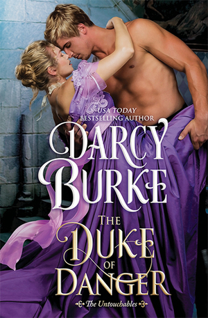 The Duke of Danger by Darcy Burke