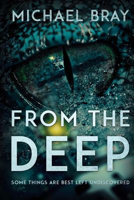 From The Deep by Michael Bray