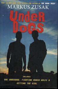 Underdogs by Markus Zusak