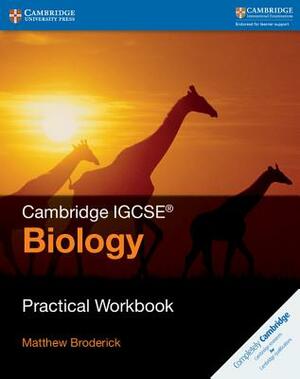 Cambridge Igcse(tm) Biology Practical Workbook by Matthew Broderick