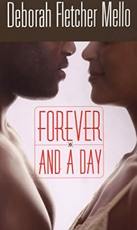 Forever and A Day by Deborah Fletcher Mello