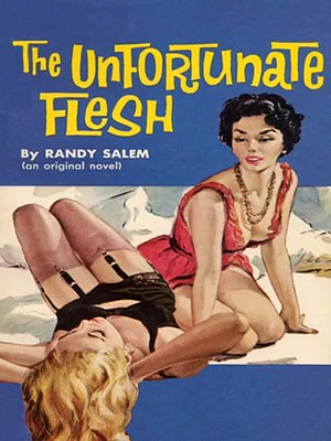 The Unfortunate Flesh by Randy Salem