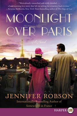 Moonlight Over Paris by Jennifer Robson