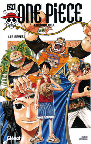 One Piece 24: Les rêves by Eiichiro Oda