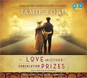 Kærlighed og andre trøstepræmier by Jamie Ford