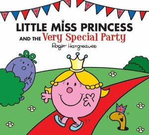 Little Miss Princess and the Very Special Party by Roger Hargreaves