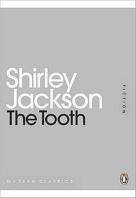 The Tooth by Shirley Jackson