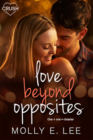 Love Beyond Opposites by Molly E. Lee