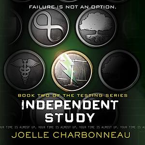 Independent Study: The Testing, Book 2 by Joelle Charbonneau