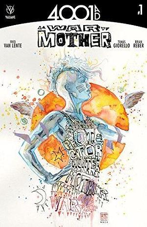 4001 A.D.: War Mother #1 by Tomás Giorello, Fred Van Lente