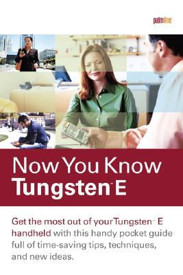 Now You Know Tungsten E by Dave Hayward, Rick Overton
