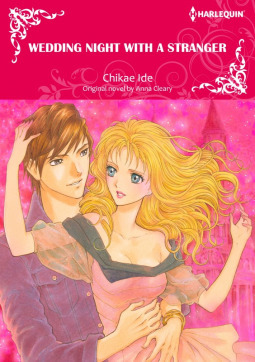 Wedding Night With a Stranger by Anna Cleary, Chikae Ide