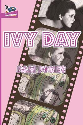 Ivy Day by Pam Jones