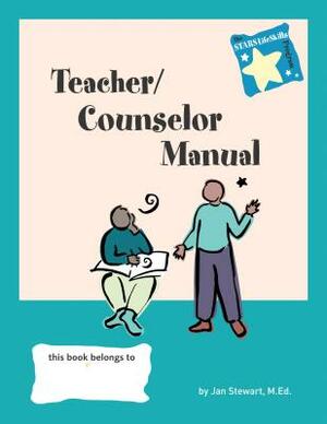 Stars: Teacher/Counselor Manual by Jan Stewart