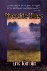 Riverside Blues by Erik Tomblin