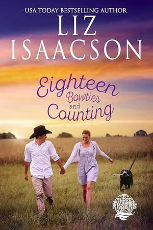 Eighteen Bowties and Counting by Liz Isaacson, Liz Isaacson