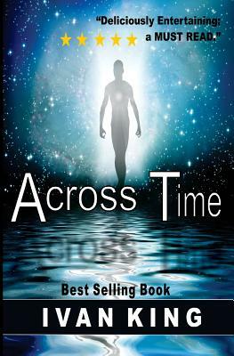 Across Time by Ivan King